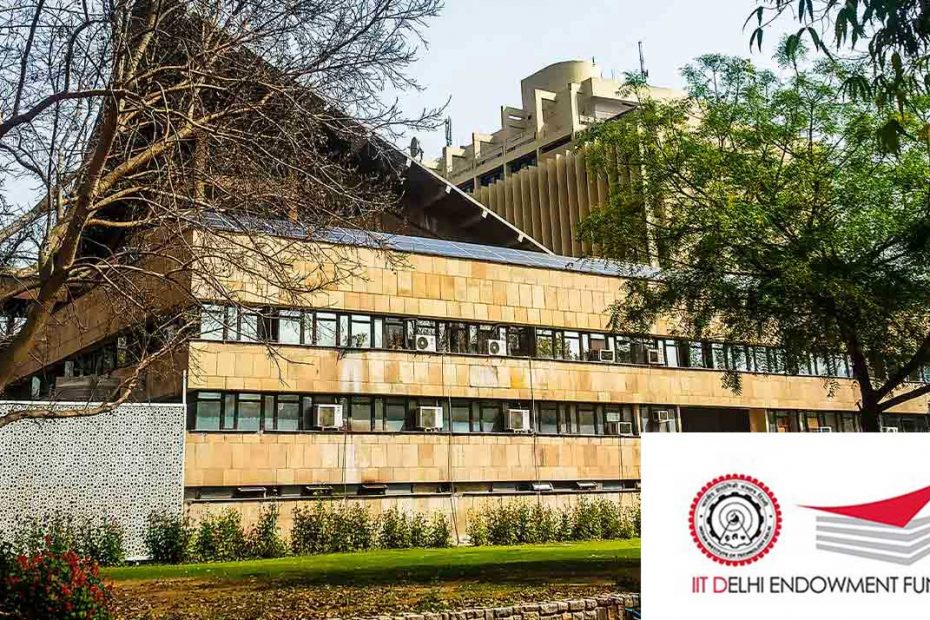 IIT Delhi Announces Scholarships and Seed Funding Programs to Mark 2nd Anniversary of its Alumni Endowment Fund